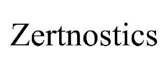 ZERTNOSTICS