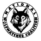 NATIONAL WOLFWATCHER COALITION