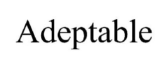 ADEPTABLE