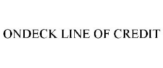 ONDECK LINE OF CREDIT