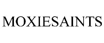 MOXIESAINTS