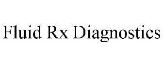 FLUID RX DIAGNOSTICS