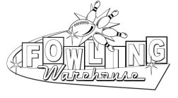 FOWLING WAREHOUSE