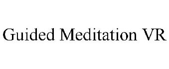 GUIDED MEDITATION VR