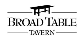 BROAD TABLE TAVERN