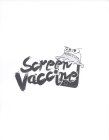 SCREEN VACCINE