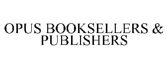 OPUS BOOKSELLERS & PUBLISHERS