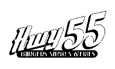 HWY 55 BURGERS SHAKES & FRIES