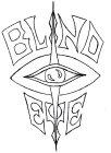 BLIND EYE