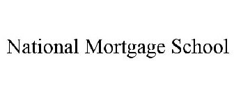 NATIONAL MORTGAGE SCHOOL