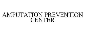 AMPUTATION PREVENTION CENTER