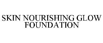 SKIN NOURISHING GLOW FOUNDATION