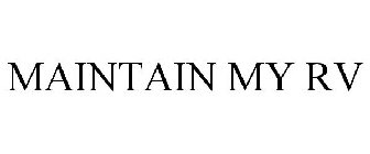 MAINTAIN MY RV