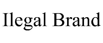 ILEGAL BRAND