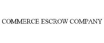 COMMERCE ESCROW