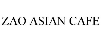ZAO ASIAN CAFE
