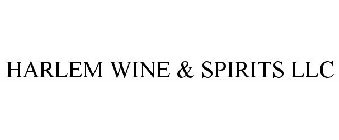 HARLEM WINE & SPIRITS LLC