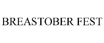 BREASTOBER FEST