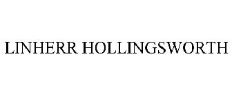 LINHERR HOLLINGSWORTH