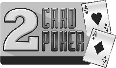 2 CARD POKER A A