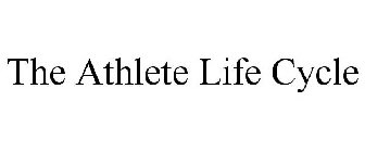 THE ATHLETE LIFE CYCLE