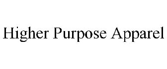HIGHER PURPOSE APPAREL