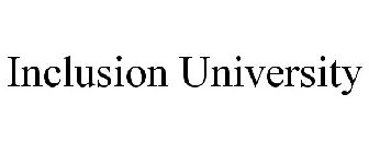 INCLUSION UNIVERSITY