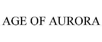 AGE OF AURORA
