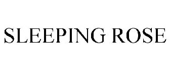 SLEEPING ROSE