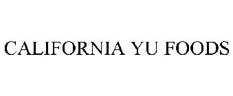 CALIFORNIA YU FOODS