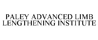 PALEY ADVANCED LIMB LENGTHENING INSTITUTE