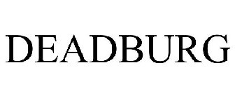 DEADBURG