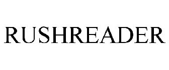 RUSHREADER