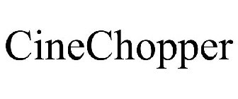 CINECHOPPER