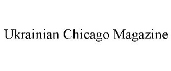 UKRAINIAN CHICAGO MAGAZINE