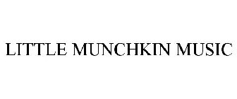 LITTLE MUNCHKIN MUSIC