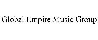 GLOBAL EMPIRE MUSIC GROUP