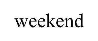 WEEKEND