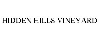 HIDDEN HILLS VINEYARD