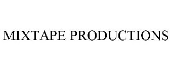 MIXTAPE PRODUCTIONS