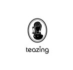 TEAZING