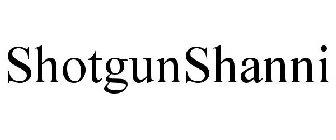 SHOTGUNSHANNI