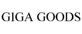 GIGA GOODS