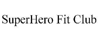 SUPERHERO FIT CLUB