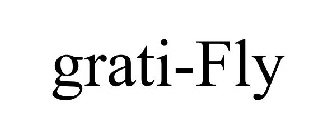 GRATI-FLY