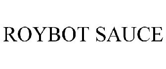 ROYBOT SAUCE