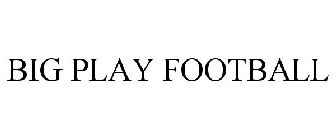 BIG PLAY FOOTBALL