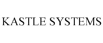 KASTLE SYSTEMS