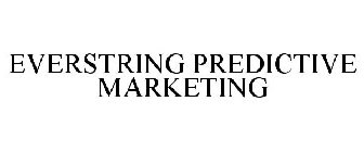 EVERSTRING PREDICTIVE MARKETING