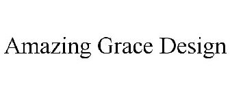 AMAZING GRACE DESIGN